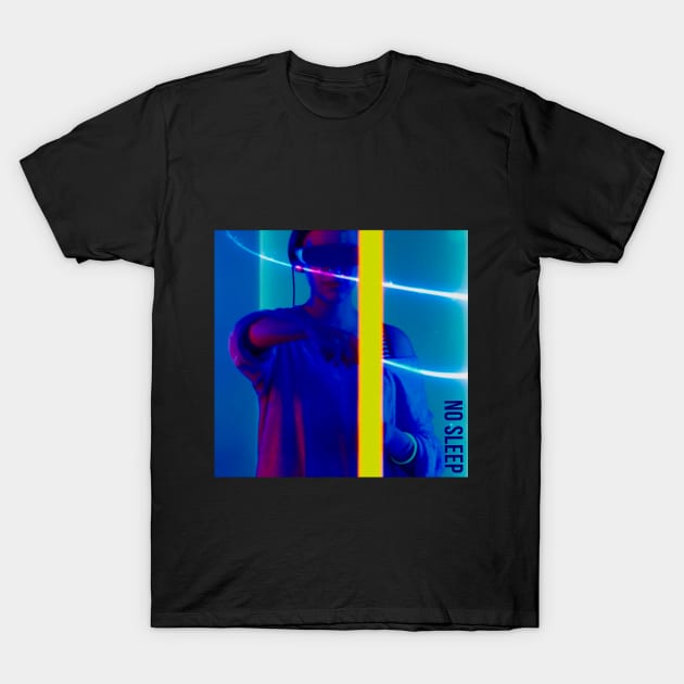 No sleep T-Shirt by TheBlogin